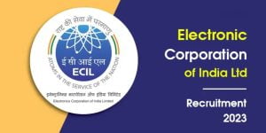 ECIL Recruitment 2023