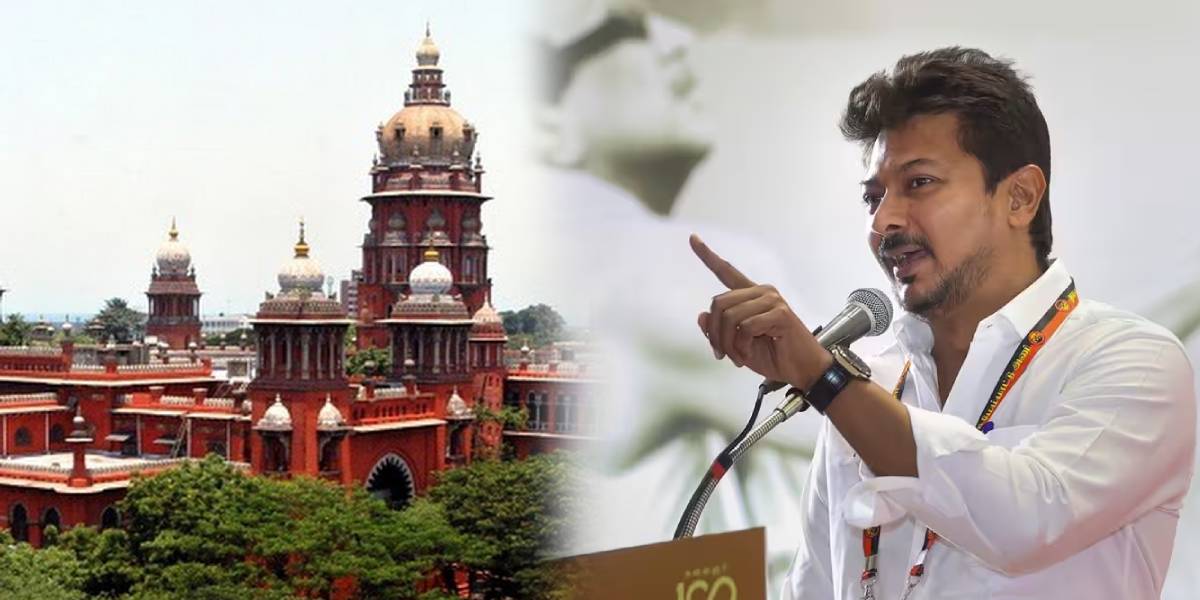 Madras High Court - Minister Udhayanidhi Stalin