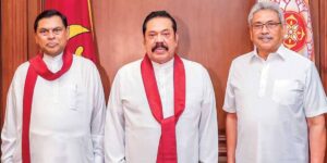 Basil Rajapaksa - Mahinda Rajapaksa - Gotabaya Rajapaksa 