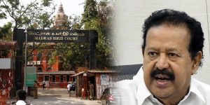 Madras high court - Minister Ponmudi