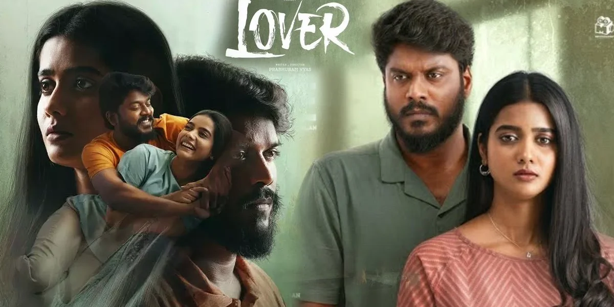 Lover Review: காதலில் வென்றாரா மணிகண்டன்.? “லவ்வர்” விமர்சனம் இதோ!