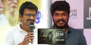 Udhayanidhi Stalin about lover movie