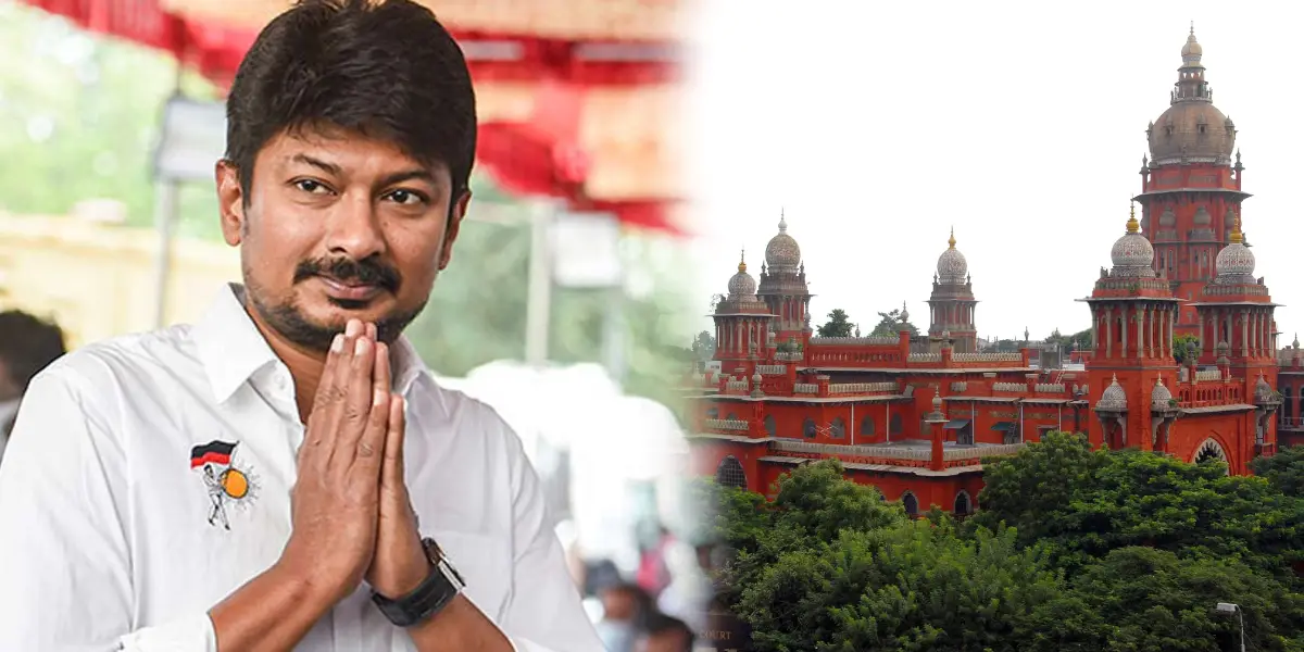 Minister Udhayanidhi stalin - Madras high court
