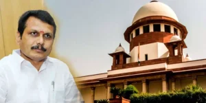 Senthil Balaji Case in Supreme court of India