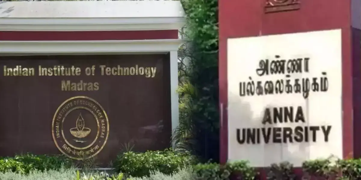 IIT Madras - Anna University Chennai