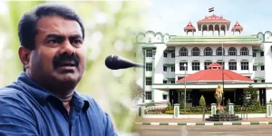 NTK Leader Seeman - Madurai High court